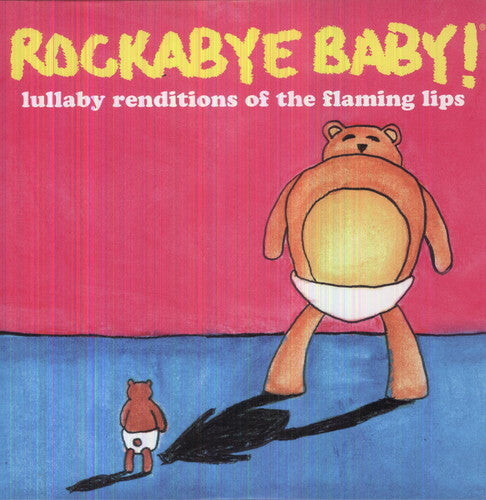 Виниловая пластинка Rockabye Baby!: Lullaby Renditions of the Flaming Lips 
Виниловая пластинка Rockabye Baby!: Lullaby Renditions of the Flaming Lips