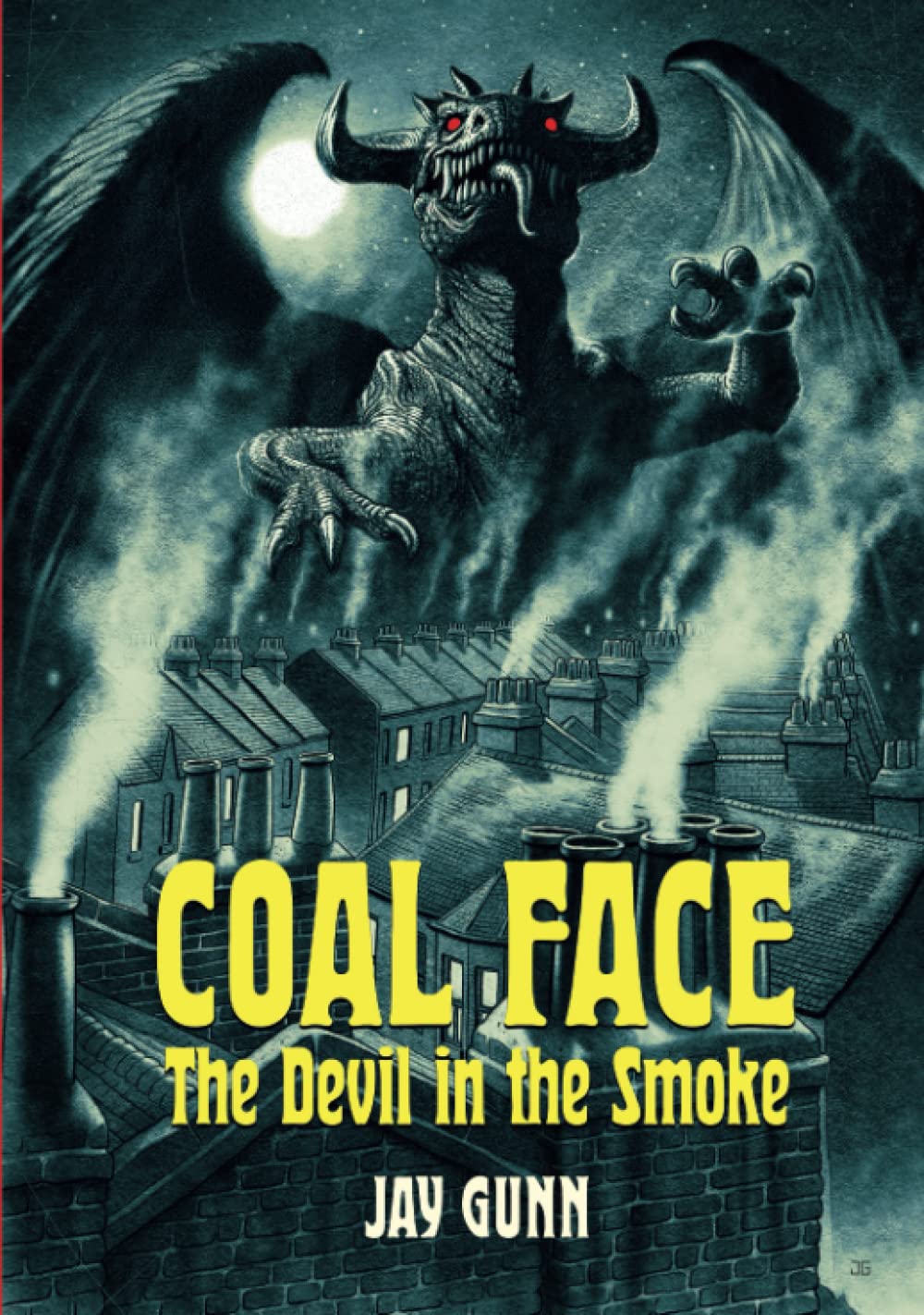 Coal Face - The Devil in the Smoke (Independently published)
Coal Face - The Devil in the Smoke (Independently published)