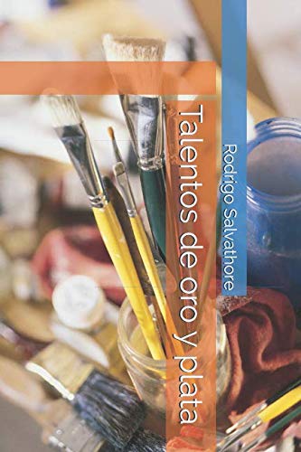 Talentos de oro y plata (Spanish Edition) (Independently published)
Talentos de oro y plata (Spanish Edition) (Independently published)