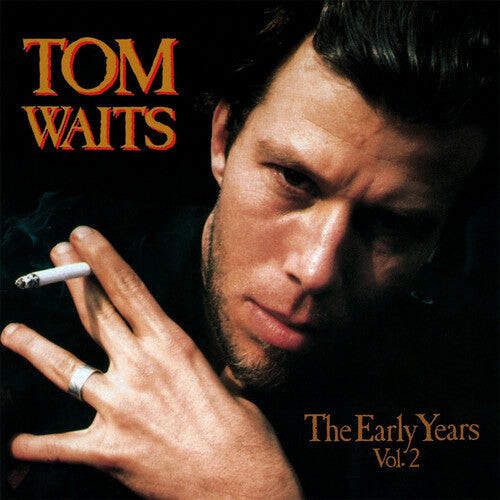 Виниловая пластинка Waits, Tom: The Early Years, Vol. 2
Виниловая пластинка Waits, Tom: The Early Years, Vol. 2