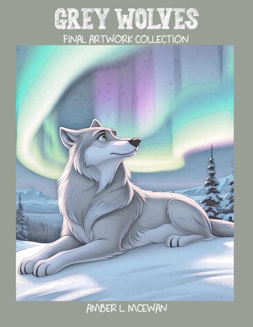 Grey Wolves: Final Artwork Collection (Complete Artwork Collections) (Independently published)
Grey Wolves: Final Artwork Collection (Complete Artwork Collections) (Independently published)