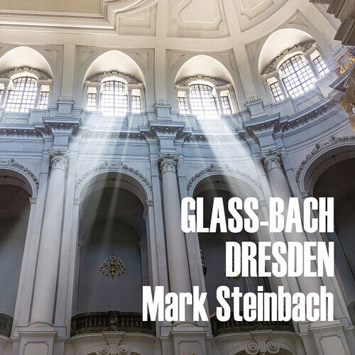 CD диск Steinbach, Mark: Glass and Bach in Dresden
CD диск Steinbach, Mark: Glass and Bach in Dresden
