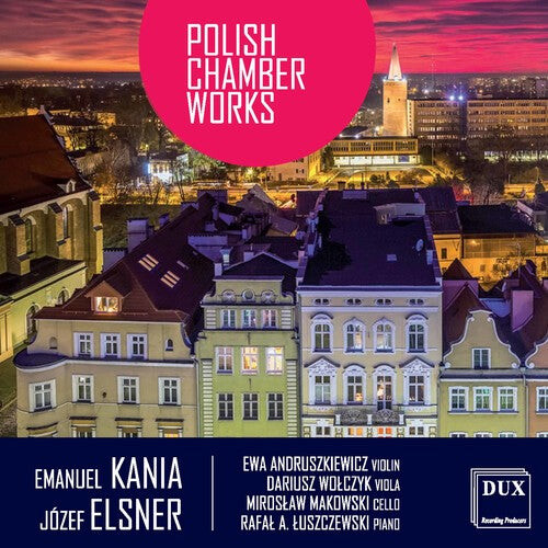 CD диск Elsner / Wolczyk / Luszczewski: Elsner & Kania: Polish Chamber Works
CD диск Elsner / Wolczyk / Luszczewski: Elsner & Kania: Polish Chamber Works