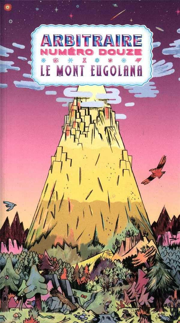 Arbitraire Douze - Le Mont Eugolana (ARBITRAIRE)
Arbitraire Douze - Le Mont Eugolana (ARBITRAIRE)