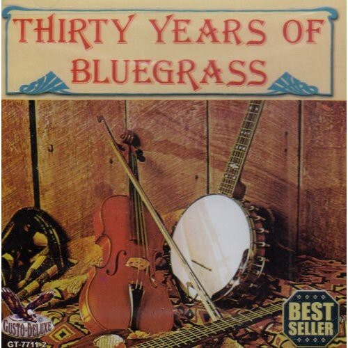 CD диск 30 Years of Bluegrass / Various: 30 Years Of Bluegrass
CD диск 30 Years of Bluegrass / Various: 30 Years Of Bluegrass