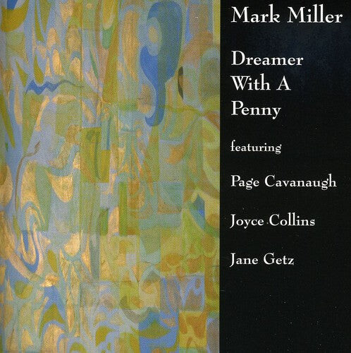 CD диск Miller, Mark: Dreamer with a Penny 
CD диск Miller, Mark: Dreamer with a Penny