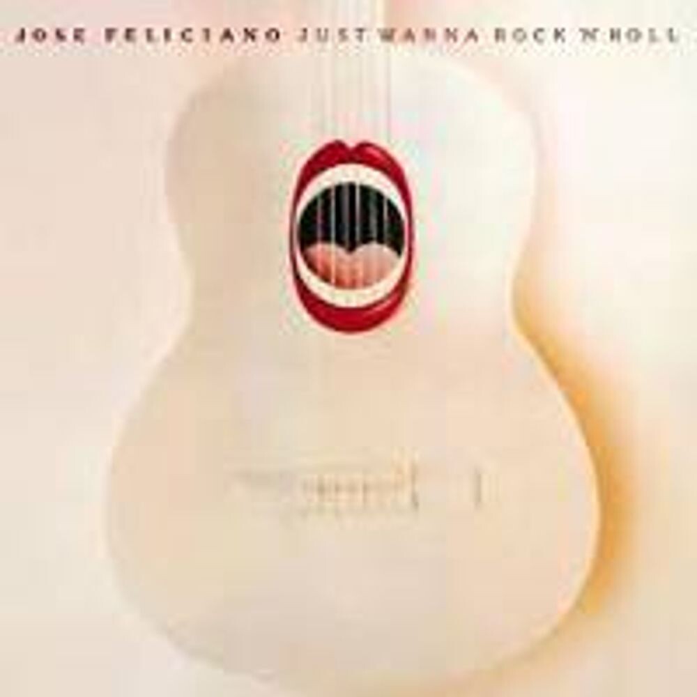 Диск CD Just Wanna Rock 'N' Roll - José Feliciano 
Диск CD Just Wanna Rock 'N' Roll - José Feliciano
