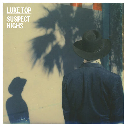 Виниловая пластинка Luke Top - Suspect Highs
Виниловая пластинка Luke Top - Suspect Highs