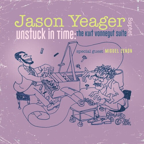 CD диск Yeager, Jason: Unstuck in Time: The Kurt Vonnegut Suite
CD диск Yeager, Jason: Unstuck in Time: The Kurt Vonnegut Suite