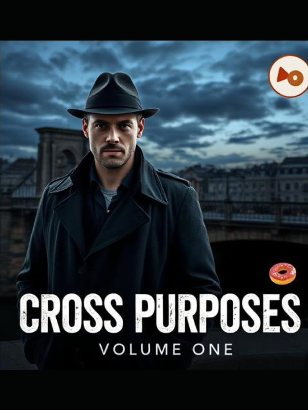 Cross Purposes: Volume one (Independently published)
Cross Purposes: Volume one (Independently published)