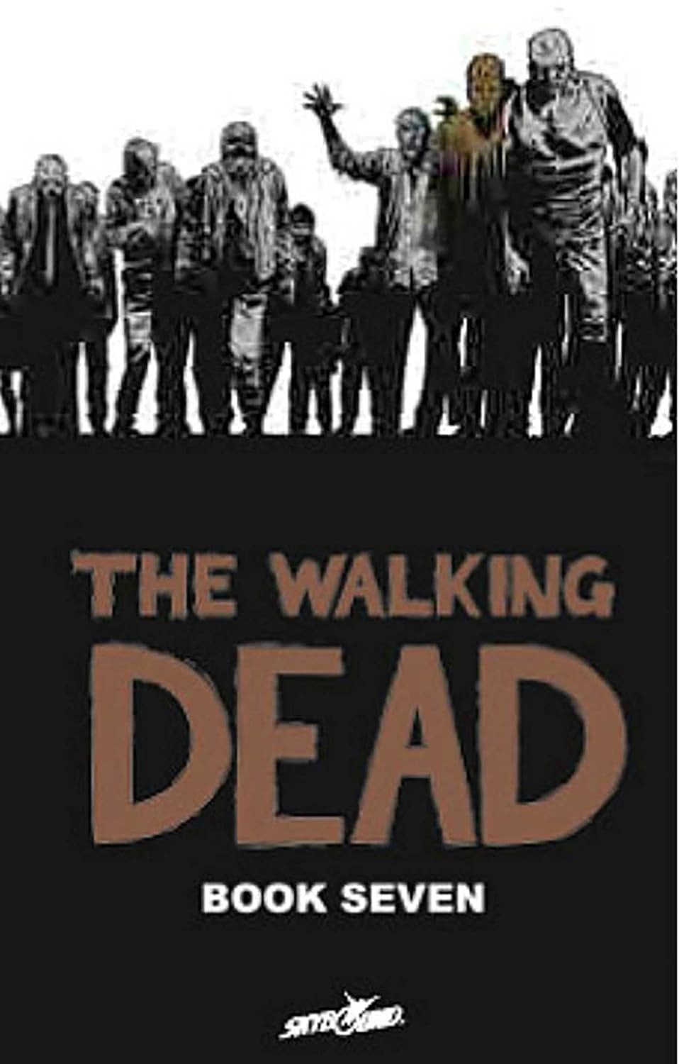 The Walking Dead, Book 7 (Image Comics)
The Walking Dead, Book 7 (Image Comics)