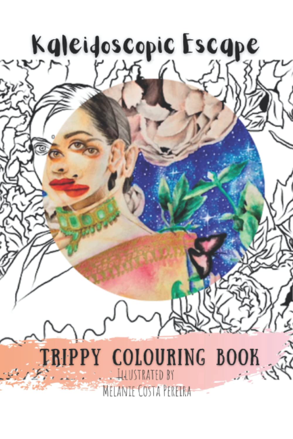 Kaleidoscopic Escape: Trippy Colouring Book (Independently published)
Kaleidoscopic Escape: Trippy Colouring Book (Independently published)