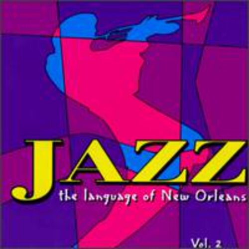 CD диск Jazz: Language of New Orleans 2 / Various: Jazz: Language of New Orleans 2 / Various
CD диск Jazz: Language of New Orleans 2 / Various: Jazz: Language of New Orleans 2 / Various