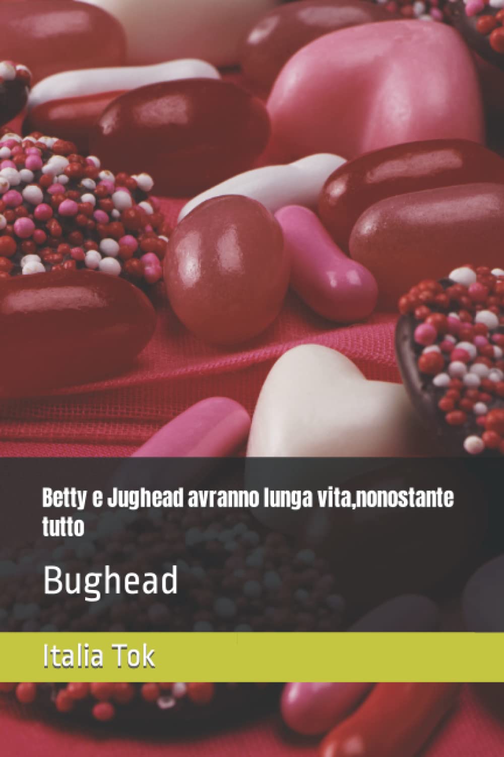 Betty e Jughead avranno lunga vita,nonostante tutto: Bughead (Italian Edition) (Independently published)
Betty e Jughead avranno lunga vita,nonostante tutto: Bughead (Italian Edition) (Independently published)