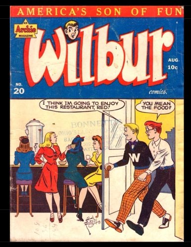 Wilbur Comics #20: Golden Age Teen Humor Comic 1948 (CreateSpace Independent Publishing Platform)
Wilbur Comics #20: Golden Age Teen Humor Comic 1948 (CreateSpace Independent Publishing Platform)