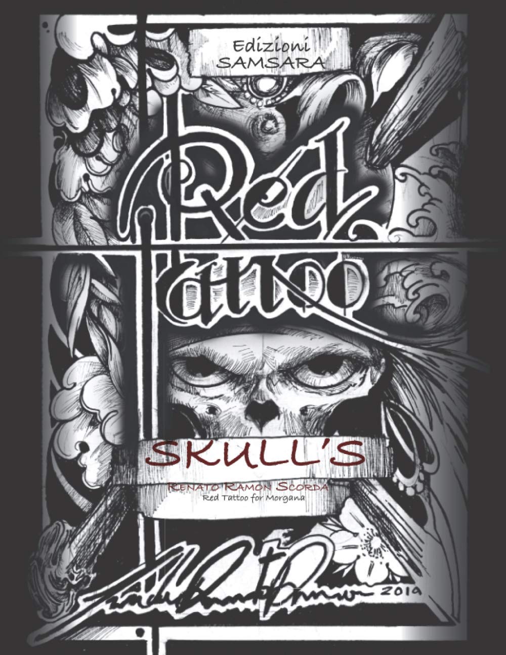 Skull's Renato Scorda: Red Tattoo for Morgana (Hori company) (Italian Edition) (Independently published)
Skull's Renato Scorda: Red Tattoo for Morgana (Hori company) (Italian Edition) (Independently published)