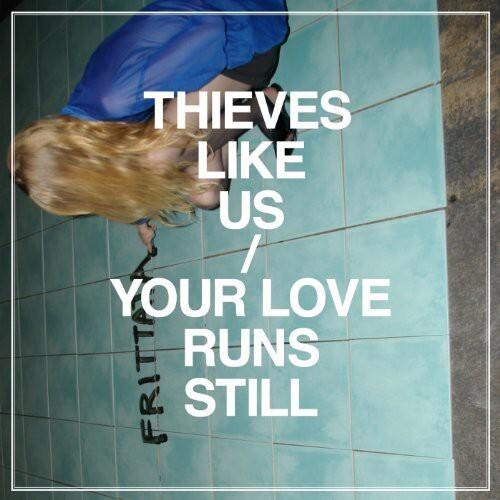 Виниловая пластинка Thieves Like Us: Your Love Runs Still
Виниловая пластинка Thieves Like Us: Your Love Runs Still