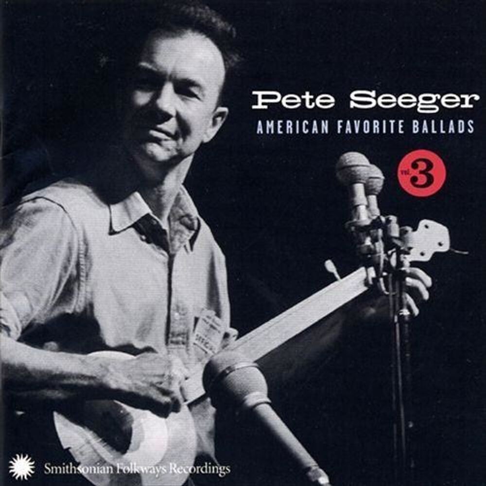 Диск CD American Favorite Ballads, Vol. 3 - Pete Seeger
Диск CD American Favorite Ballads, Vol. 3 - Pete Seeger