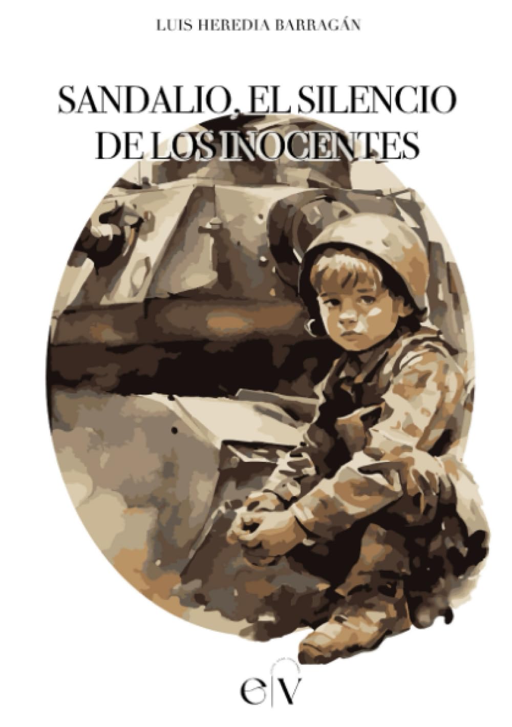 Sandalio, el silencio de los inocentes (Spanish Edition) (Éxito Vida Ediciones)
Sandalio, el silencio de los inocentes (Spanish Edition) (Éxito Vida Ediciones)