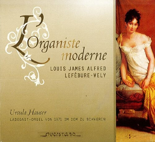 CD диск Lefebure-Wely / Ursula Hauser: L'organiste moderne
CD диск Lefebure-Wely / Ursula Hauser: L'organiste moderne