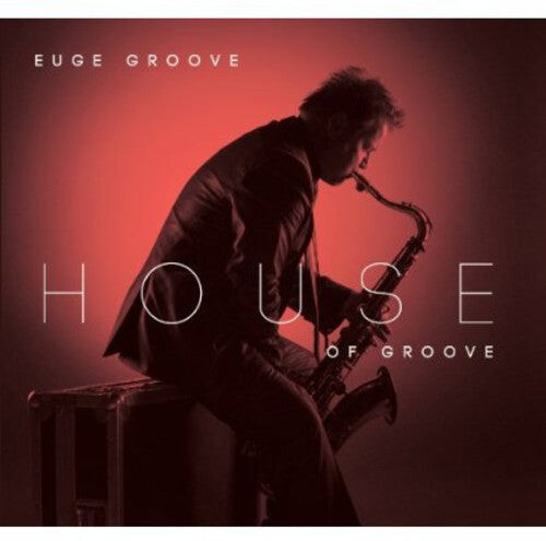 CD диск Groove, Euge: House of Groove
CD диск Groove, Euge: House of Groove