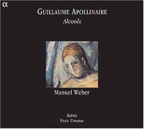 CD диск Apollinaire / Weber: Alcools
CD диск Apollinaire / Weber: Alcools