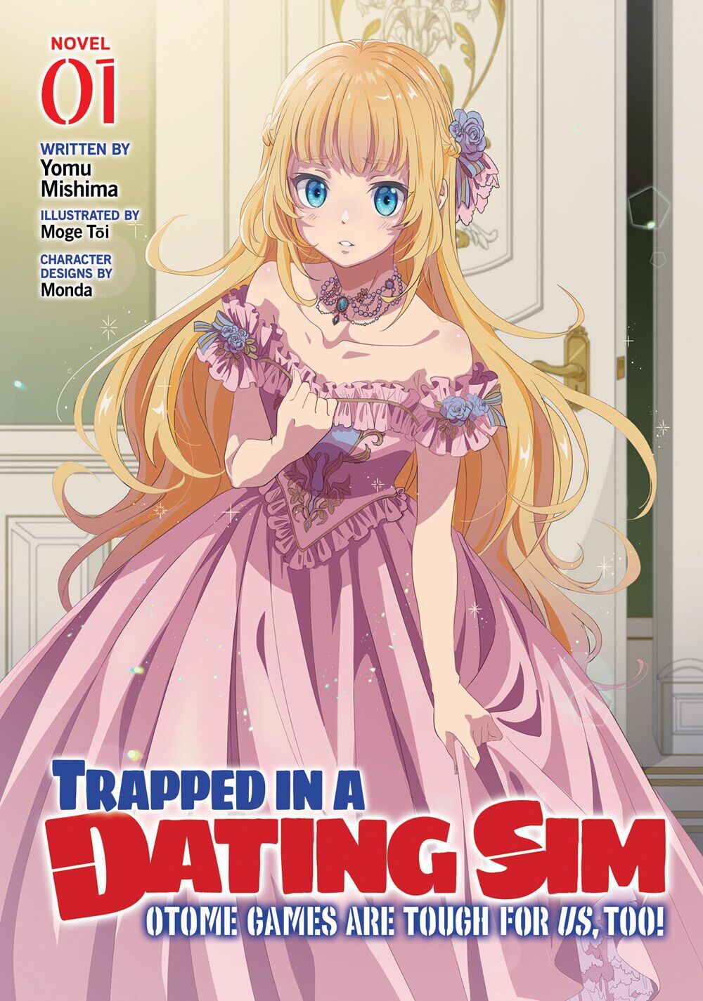 Новелла Trapped in a Dating Sim: Otome Games Are Tough For Us, Too! Novel Volume 1
Новелла Trapped in a Dating Sim: Otome Games Are Tough For Us, Too! Novel Volume 1