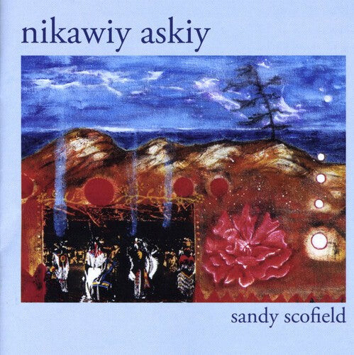 CD диск Scofield, Sandy: Nikawiy Askiy 
CD диск Scofield, Sandy: Nikawiy Askiy