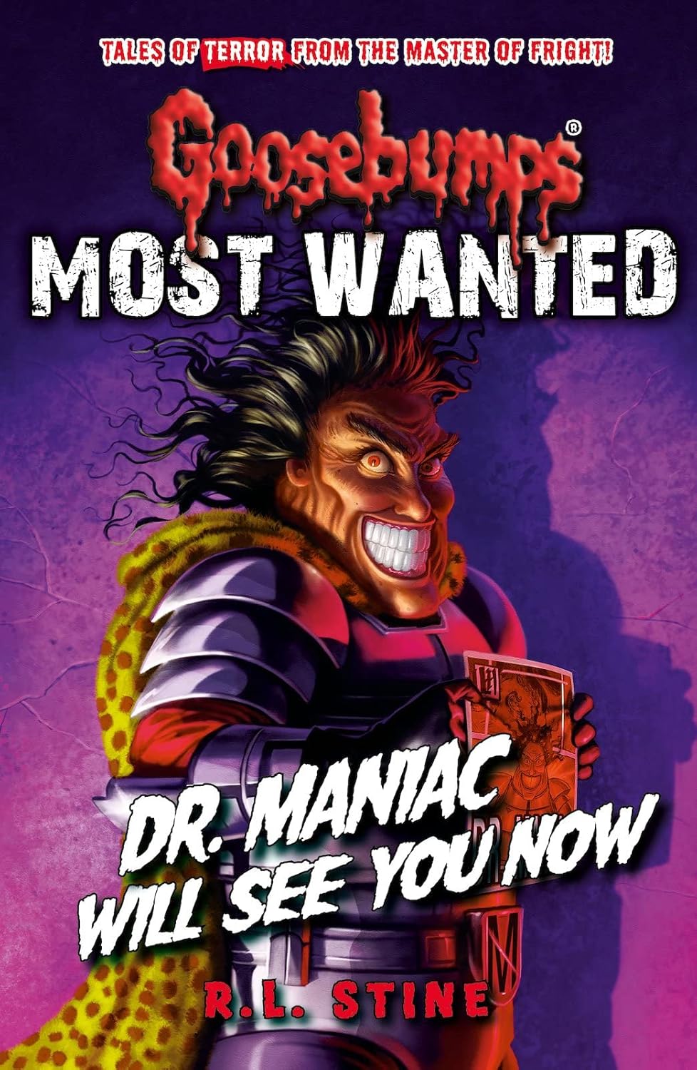 Goosebumps: Most Wanted: Dr Maniac Will (Scholastic)
Goosebumps: Most Wanted: Dr Maniac Will (Scholastic)