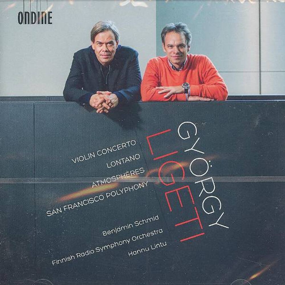 Диск CD Ligeti: Violin Concerto / Lontano / Atmosphères / San Francisco Polyphony - György Ligeti, Hannu Lintu, Benjamin Schmid, Finnish Radio Symphony Orchestra
Диск CD Ligeti: Violin Concerto / Lontano / Atmosphères / San Francisco Polyphony - György Ligeti, Hannu Lintu, Benjamin Schmid, Finnish Radio Symphony Orchestra