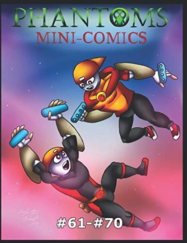 PHANTOMS Mini-Comics: #61 - #70 (Independently published)
PHANTOMS Mini-Comics: #61 - #70 (Independently published)