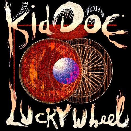 Виниловая пластинка Doe, Kid (Particle Kid & John Doe) - Lucky Wheel 
Виниловая пластинка Doe, Kid (Particle Kid & John Doe) - Lucky Wheel