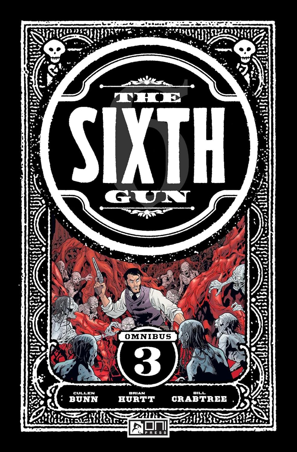 The Sixth Gun Omnibus Vol. 3 (Oni Press)
The Sixth Gun Omnibus Vol. 3 (Oni Press)