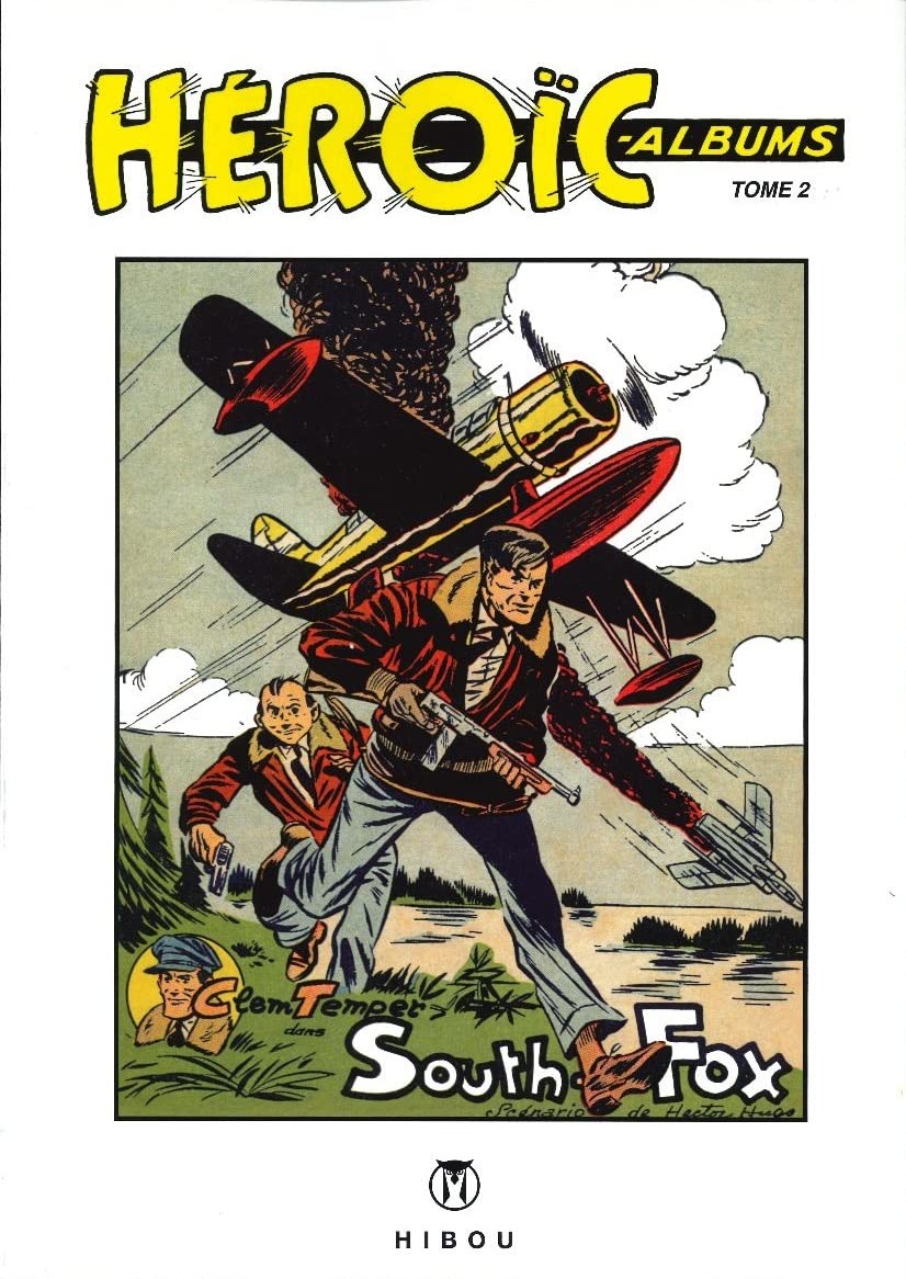 Héroïc Albums 2: South Fox + L'écumeur des océans (HIBOU)
Héroïc Albums 2: South Fox + L'écumeur des océans (HIBOU)