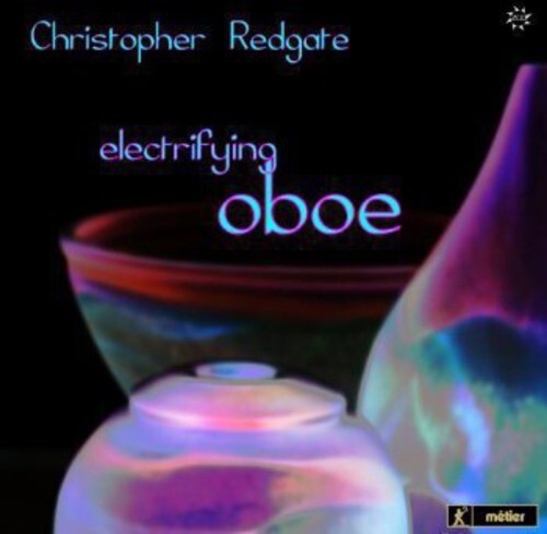 CD диск Redgate / Gorton / Ensemble Expose / Mermikides: Electrifying Oboe
CD диск Redgate / Gorton / Ensemble Expose / Mermikides: Electrifying Oboe
