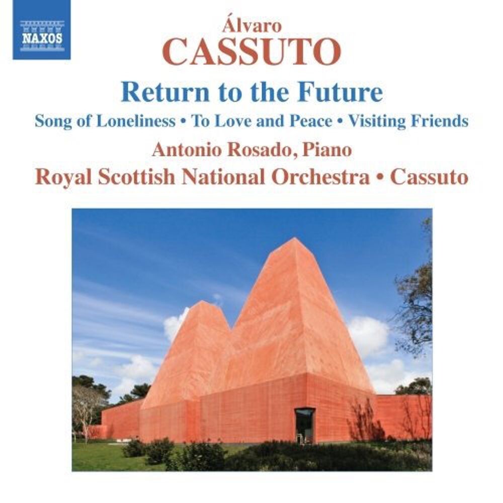 Диск CD Cassuto: Return to the Future / Song of Loneliness / To Love and Peace / Visiting Friends - Álvaro Cassuto, Antonio Rosado, Royal Scottish National Orchestra
Диск CD Cassuto: Return to the Future / Song of Loneliness / To Love and Peace / Visiting Friends - Álvaro Cassuto, Antonio Rosado, Royal Scottish National Orchestra