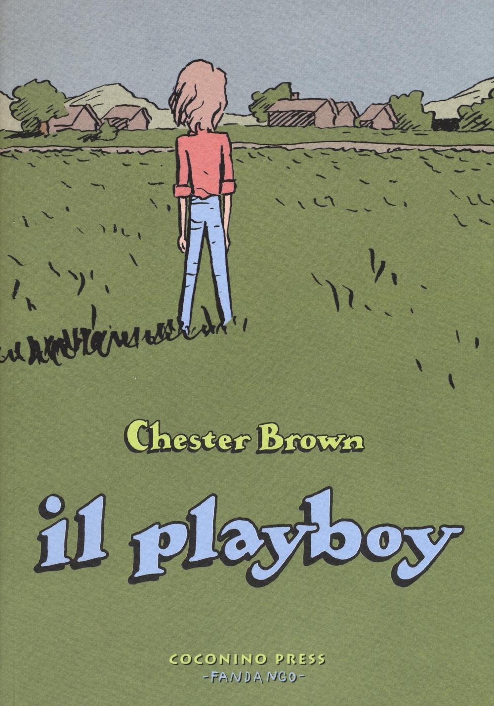 CHESTER BROWN - PLAYBOY - CHES (Coconino Cult)
CHESTER BROWN - PLAYBOY - CHES (Coconino Cult)