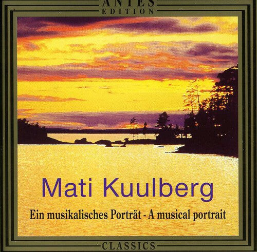 CD диск Kuulberg / Erendi / Tallina Trio: Kuulberg Musical Portrait
CD диск Kuulberg / Erendi / Tallina Trio: Kuulberg Musical Portrait