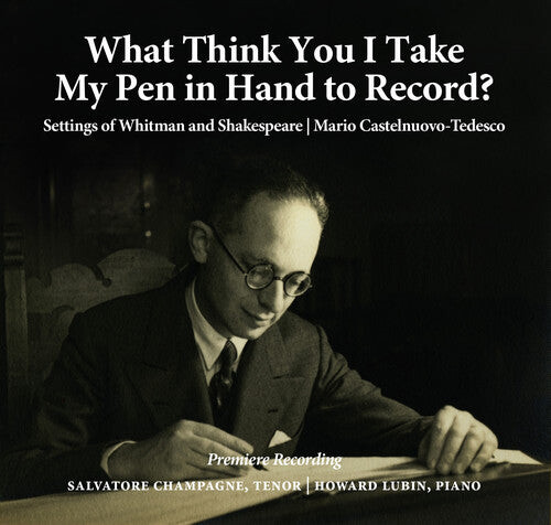 CD диск Castlenuovo-Tedesco / Champagne / Lubin: What Think You I Take My Pen in Hand to Record
CD диск Castlenuovo-Tedesco / Champagne / Lubin: What Think You I Take My Pen in Hand to Record