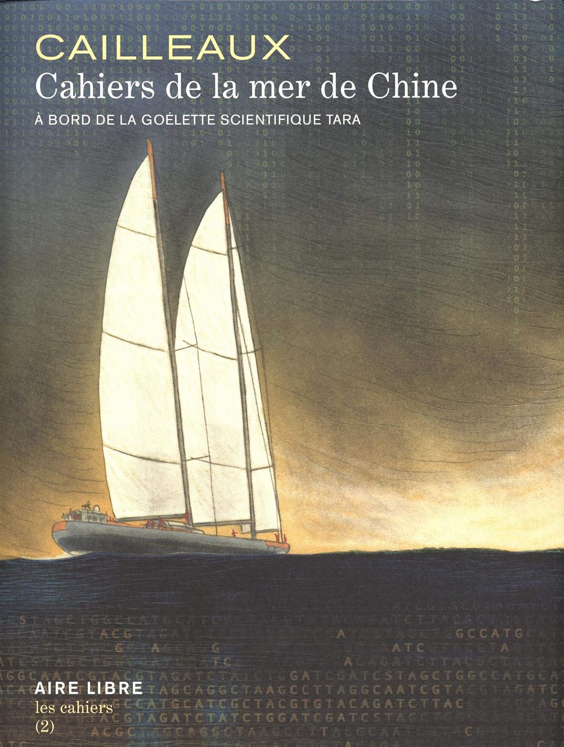 Cahiers de la Mer de Chine - Tome 0 - Tara Expédition (DUPUIS)
Cahiers de la Mer de Chine - Tome 0 - Tara Expédition (DUPUIS)