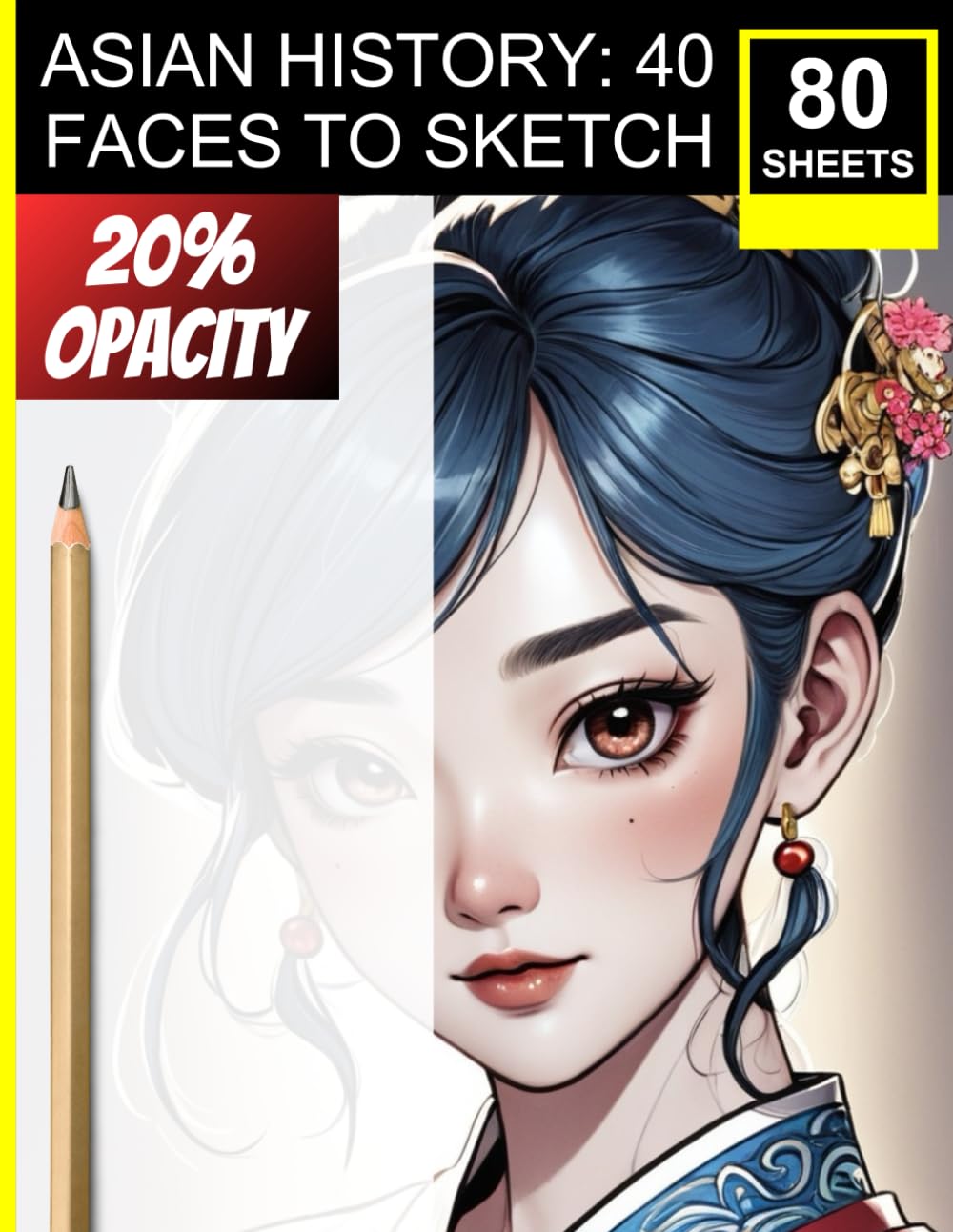 Asian History: 40 Faces to Sketch: Classic-Inspired Outfits & Hairstyles • Perfect for Shading, Linework & Cultural Study • For All Skill Levels (Independently published)
Asian History: 40 Faces to Sketch: Classic-Inspired Outfits & Hairstyles • Perfect for Shading, Linework & Cultural Study • For All Skill Levels (Independently published)