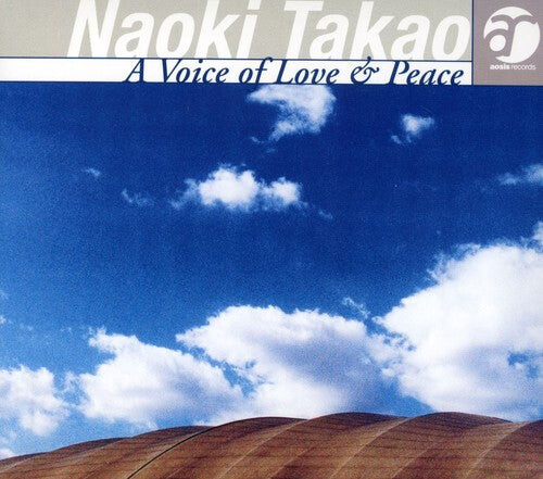 CD диск Naoki, Takao: Voice of Love & Peace
CD диск Naoki, Takao: Voice of Love & Peace