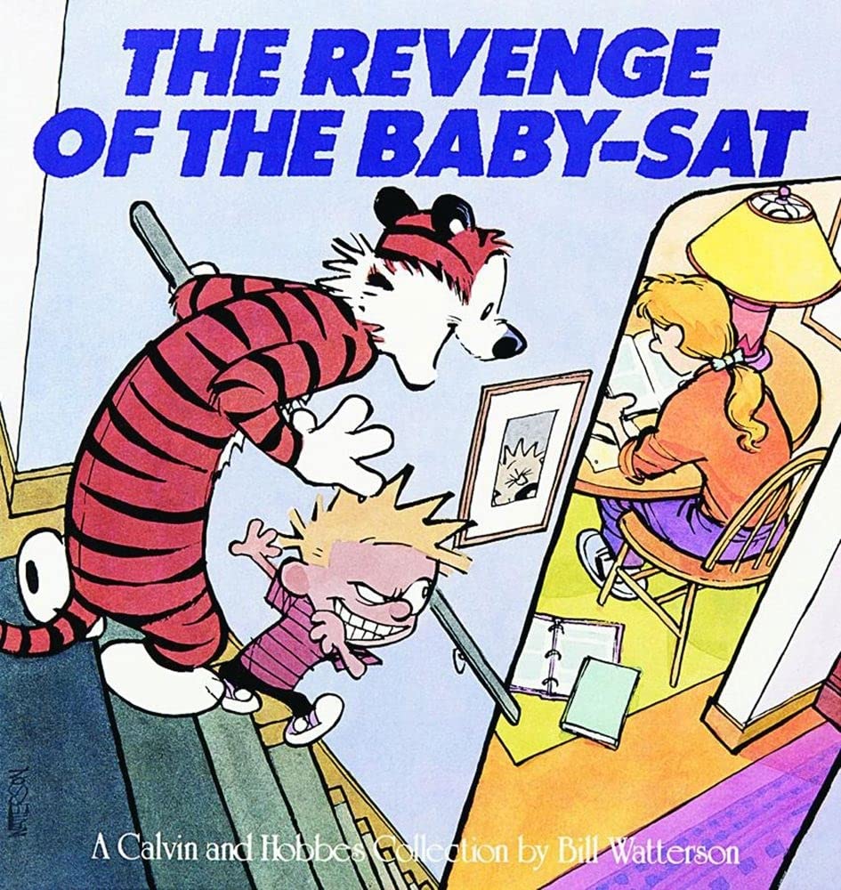 The Revenge of the Baby-Sat: A Calvin and Hobbes Collection (Volume 6) (Andrews McMeel Publishing)
The Revenge of the Baby-Sat: A Calvin and Hobbes Collection (Volume 6) (Andrews McMeel Publishing)