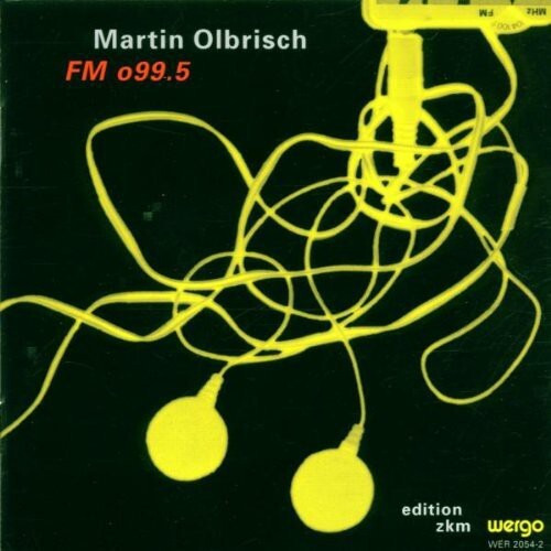 CD диск Olbrisch: Olbrisch: FM O99.5 
CD диск Olbrisch: Olbrisch: FM O99.5