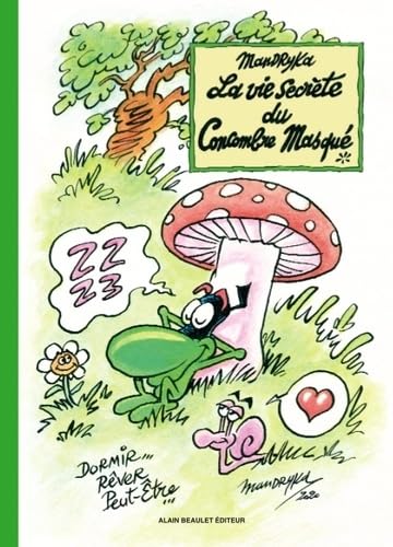 Vie secrète du Concombre masqué (La) (ALAIN BEAULET)
Vie secrète du Concombre masqué (La) (ALAIN BEAULET)