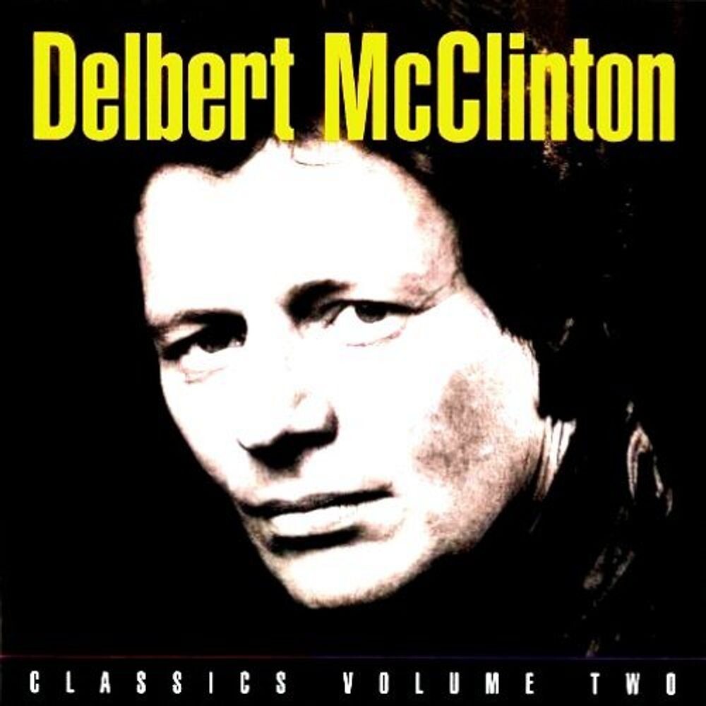 Диск CD Classics Volume Two - Delbert McClinton
Диск CD Classics Volume Two - Delbert McClinton
