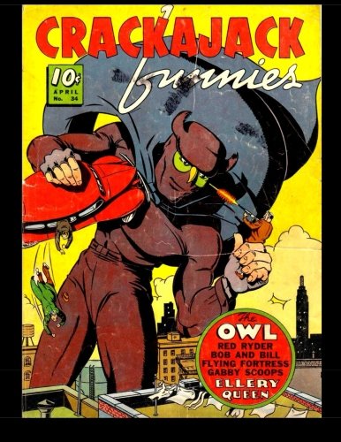 Crackajack Funnies #34: Classic Golden Age Comic (CreateSpace Independent Publishing Platform)
Crackajack Funnies #34: Classic Golden Age Comic (CreateSpace Independent Publishing Platform)