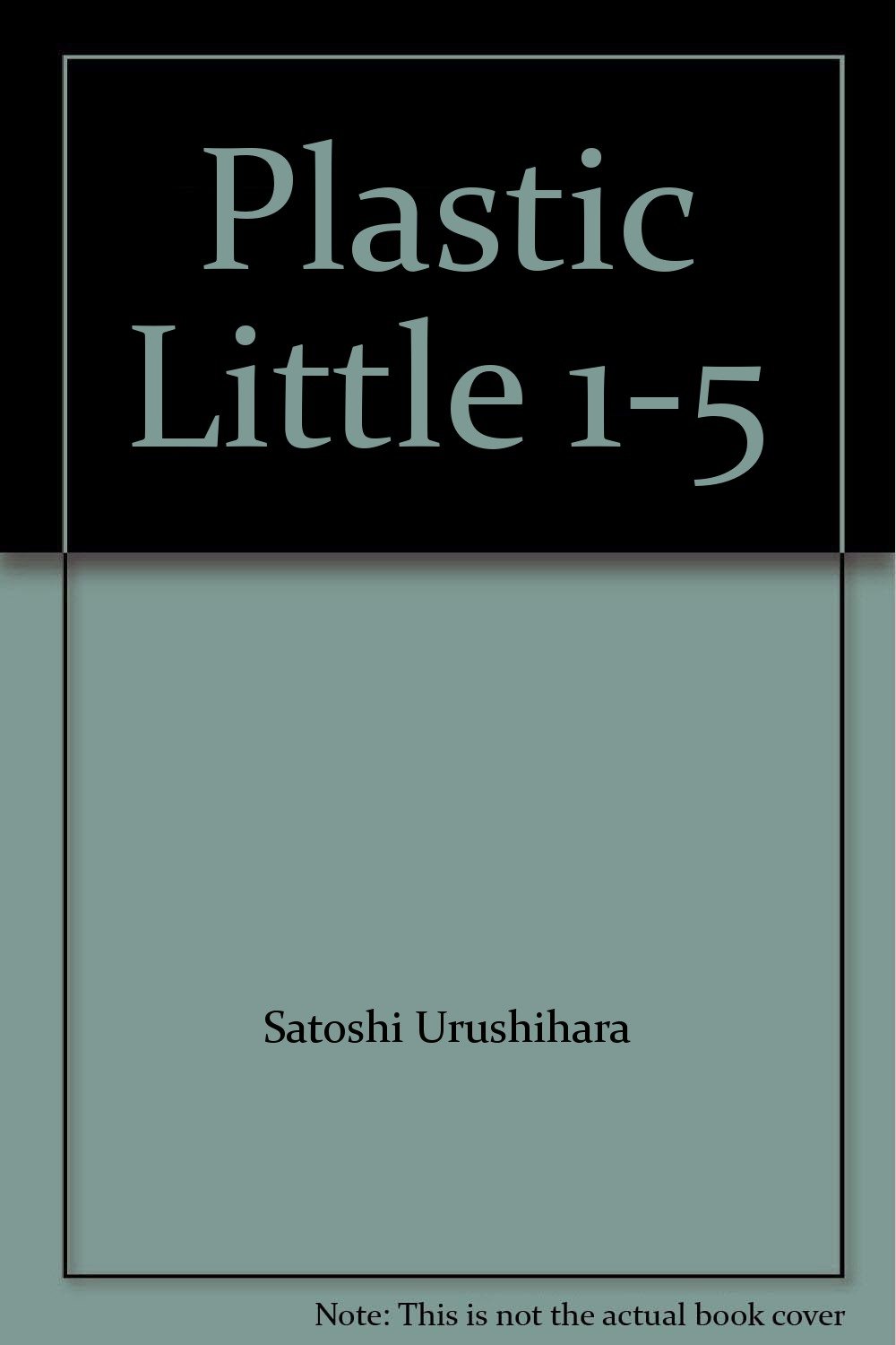 Plastic Little 1-5 (CPM Manga)
Plastic Little 1-5 (CPM Manga)