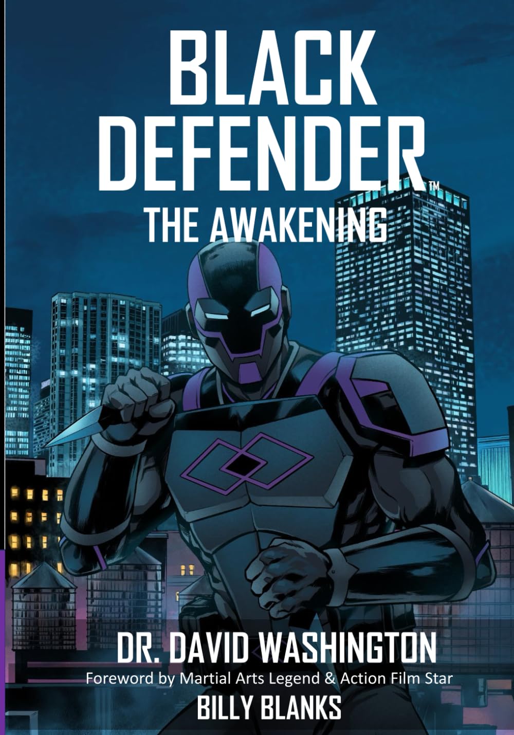 Black Defender: The Awakening (Independently published)
Black Defender: The Awakening (Independently published)
