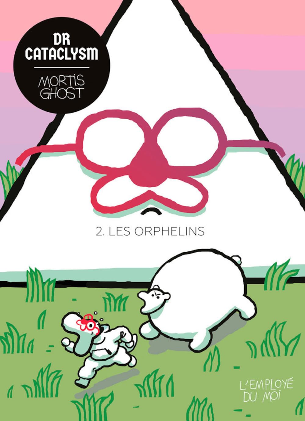 Dr Cataclysm Tome 2 : Les Orphelins (EMPLOYE DU MOI)
Dr Cataclysm Tome 2 : Les Orphelins (EMPLOYE DU MOI)